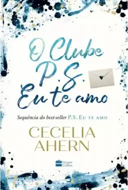 O Clube P.S. Eu Te amo (P.S. Te Amo #2)