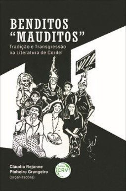 Benditos “mauditos”: tradição e transgressão na literatura de cordel
