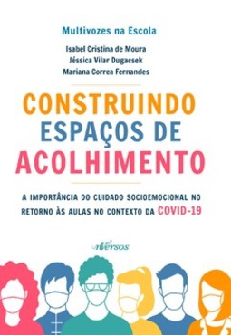 Construindo espaços de acolhimento: a importância do cuidado socioemocional no retorno às aulas no contexto da COVID-19