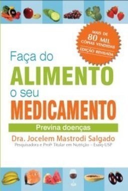 Faça do Alimento o Seu Medicamento