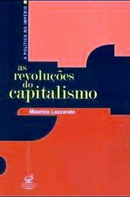 As Revoluções do Capitalismo