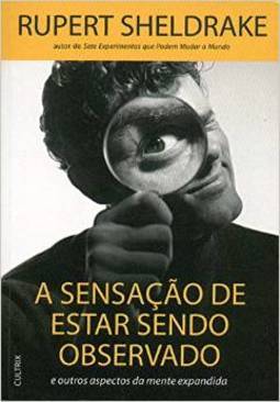 A Sensação de Estar Sendo Observado