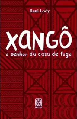 Xango Senhor Da Casa De Fogo