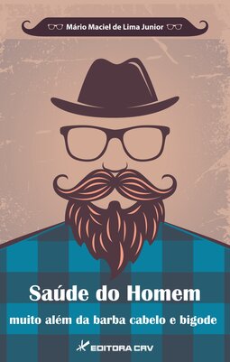 Saúde do homem: muito além da barba cabelo e bigode