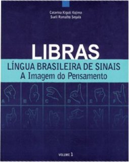 Libras Lingua Brasileira de Sinais - Volume 1