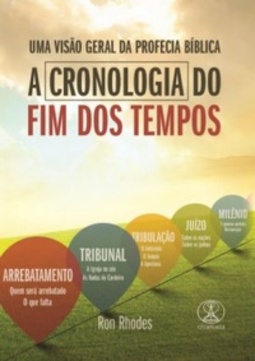 A Cronologia do Fim dos Tempos