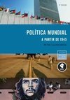 POLITICA MUNDIAL A PARTIR DE 1945