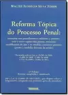 Reforma Tópica do Processo Penal