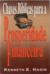 Chaves Bíblicas Para A Prosperidade Financeira