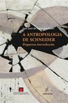 A antropologia de Schneider: pequena introdução