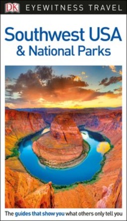 DK Eyewitness Southwest USA and National Parks