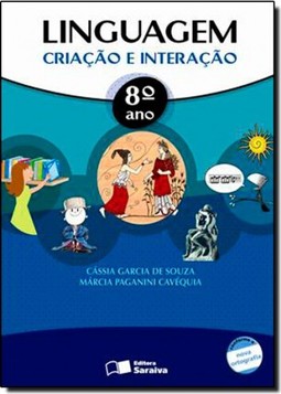 Linguagem: Criacao E Interacao - 8? Ano