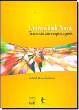 Universidade Nova: Textos Criticos E Esperancosos