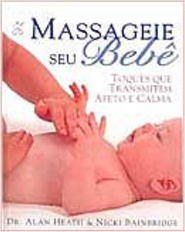 Massageie seu Bebê: Toques que Transmitem Afeto e Calma