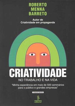 CRIATIVIDADE NO TRABALHO E NA VIDA