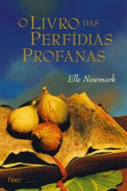 O LIVRO DAS PERFIDIAS PROFANAS