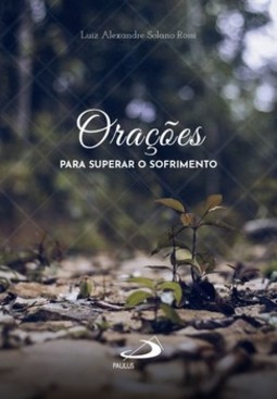 Orações para superar o sofrimento