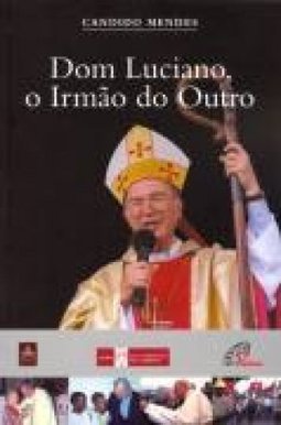 Dom Luciano, o Irmão do Outro