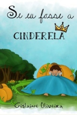 Se Eu Fosse A Cinderela