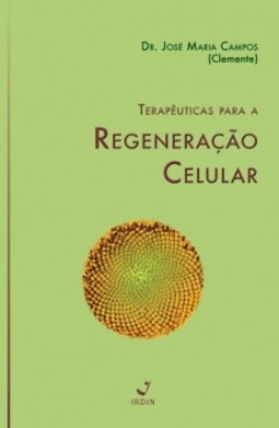 Terapêuticas para a regeneração celular