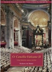 O CONCILIO VATICANO II: UMA HISTORIA NUNCA ESCRITA