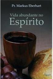 Vida Abundante no Espírito