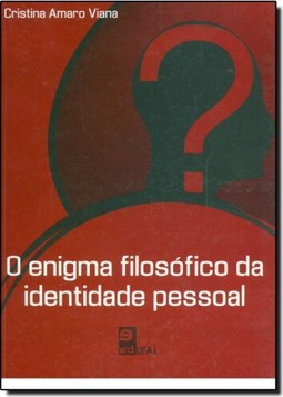 Enigma Filosófico da Identidade Pessoal, O