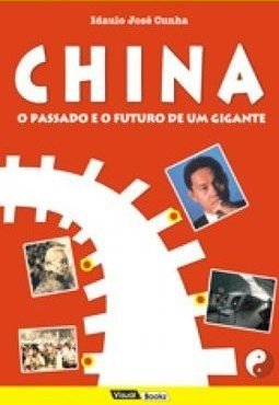 China: O Passado e o Futuro de um Gigante