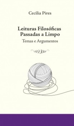 Leituras Filosóficas Passadas a Limpo: Temas e Argumentos