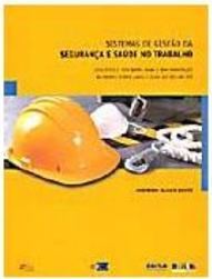 Sistemas de Gestão da Segurança e Saúde no Trabalho