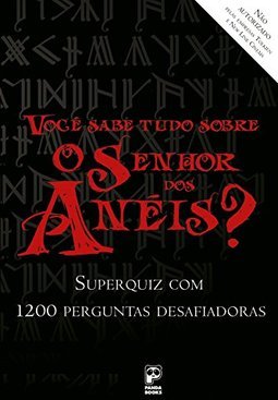 Você Sabe Tudo Sobre o Senhor dos Anéis?
