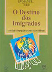 Destino dos Imigrados, O - Importado