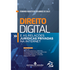 Direito digital: e as relações jurídicas privadas na internet