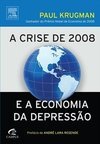 A Crise de 2008 e a Economia da Depressão