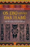 Os Ebo (Ipese) Das Ìyámì #1