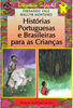 Histórias Portuguesas e Brasileiras Para as Crianças