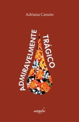 Admiravelmente trágico