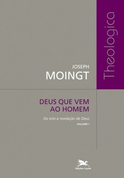 Deus que vem ao homem - Volume I: Do luto à revelação de Deus