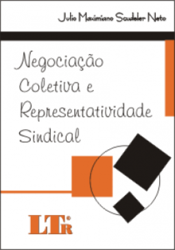 Negociação coletiva e representatividade sindical