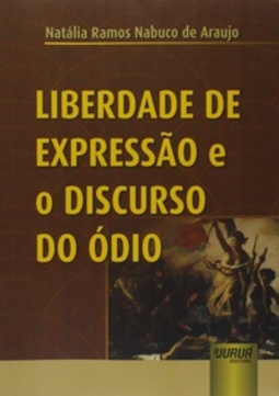 Liberdade de Expressão e o Discurso do Ódio