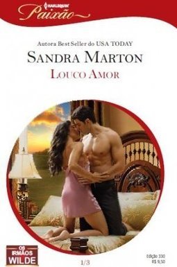 Romance Harlequin - Louco Amor - OS TRÊS VOLUMES