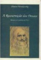 A Ressurreição dos Deuses: Romance de Leonardo Da Vinci