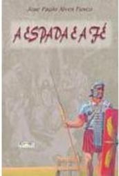 A Espada e a Fé