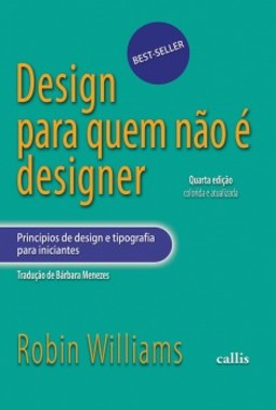 Design para quem não é designer: Princípios de design e tipografia para iniciantes