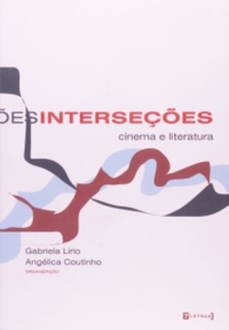 Interseçoes - Cinema E Literatura