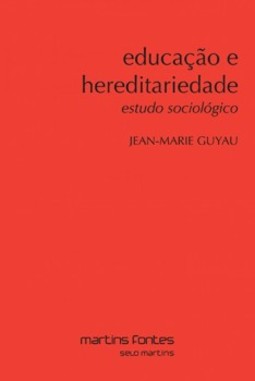 Educação e hereditariedade: Estudo sociológico
