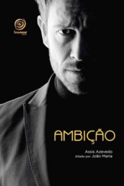 Ambição (Romance Mediúnico)