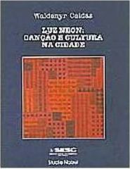 Luz Neon: Canção e Cultura na Cidade