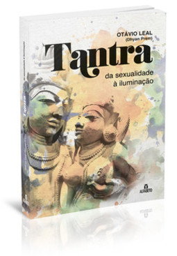 Tantra: da sexualidade à iluminação