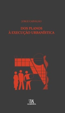 Dos planos à execução urbanística